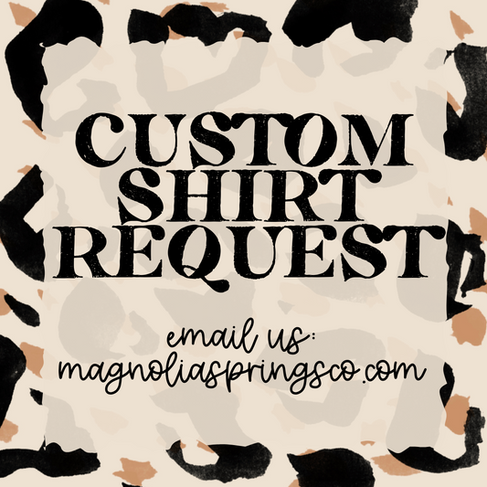 Custom shirt request