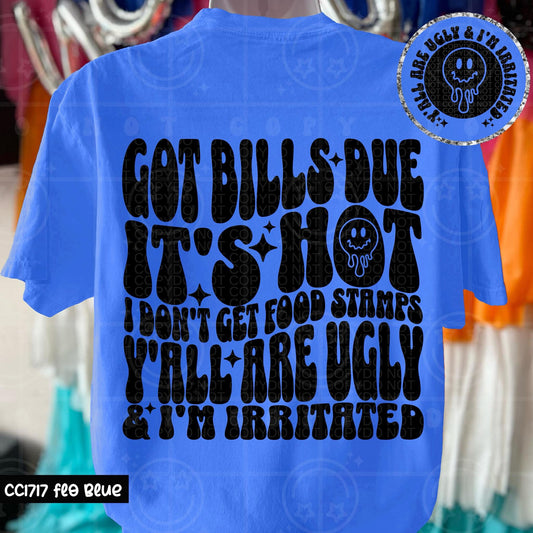 Got bills due